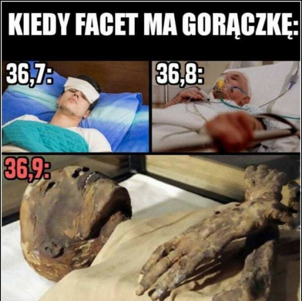 Kiedy facet ma gorączkę