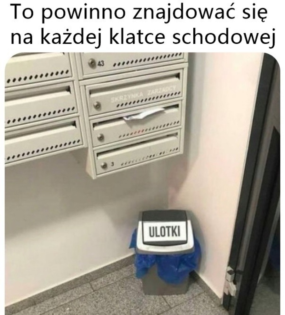 To powinno być na każdej klatce schodowej 