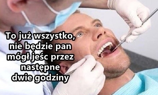 Tak się kończy wizyta u dentysty
