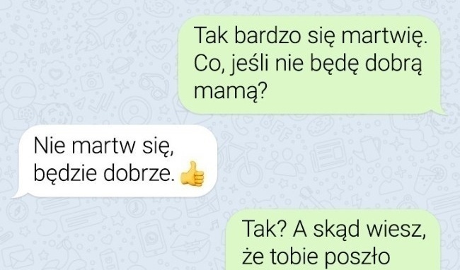Macierzyństwo takie jest