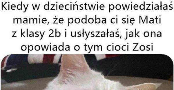 Mamo, jak mogłaś?