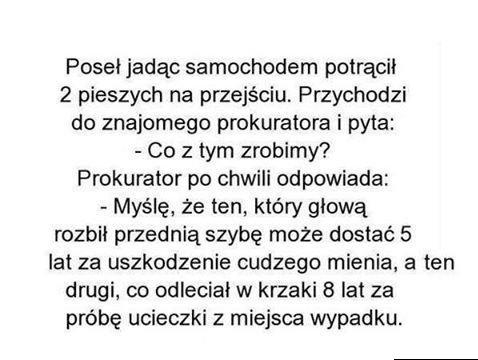 Kiedy poseł potrąci pieszych...