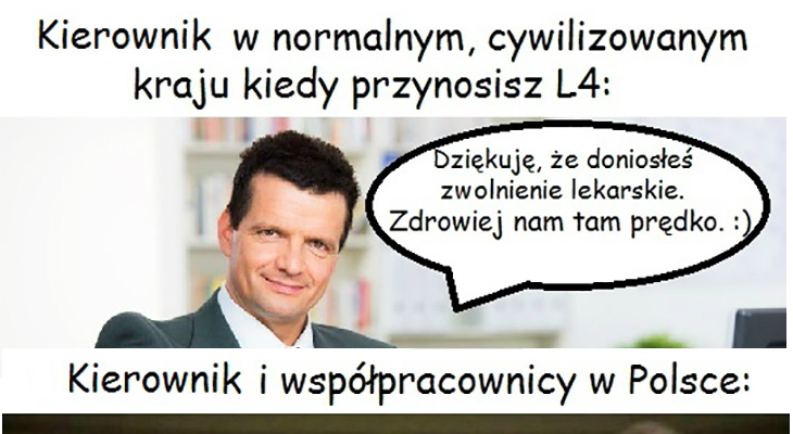 Co mówi kierownik, kiedy przynoszę L4...