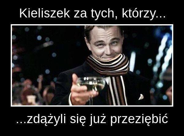 Kieliszek za tych, którzy 