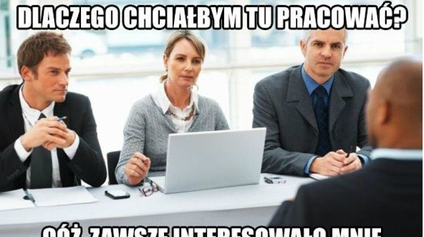 Dlaczego chciałbym tu pracować...