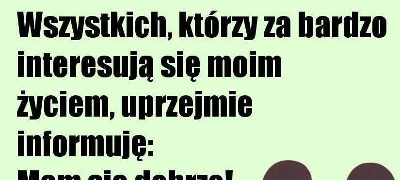 Do tych, którzy żyją moim życiem...