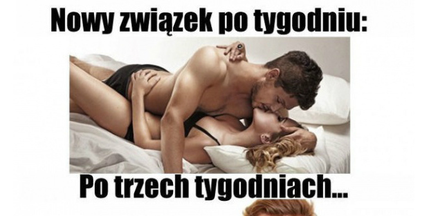 Związek po tygodniu vs po trzech tygodniach