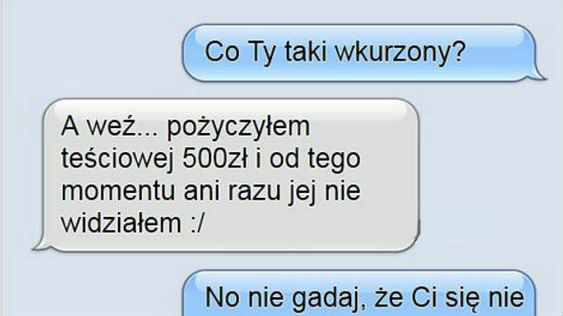 Pożyczyłem pieniądze teściowej... 