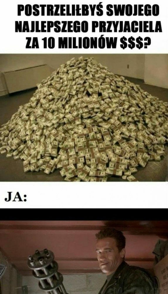 10 milionów czy zdrowie przyjaciela? 