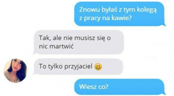 To tylko przyjaciel...