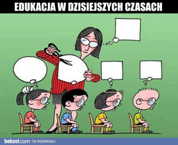 Edukacja w dzisiejszych czasach 