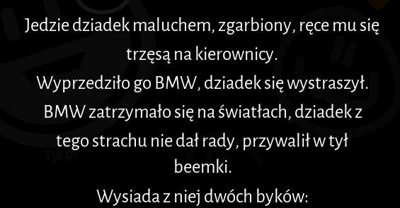 Dziadek jedzie maluchem...