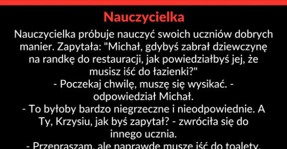 Kiedy nauczycielka uczy dobrych manier