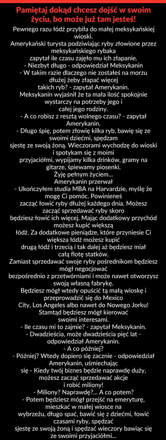 Może już jesteś w miejscu, do którego dążysz? 