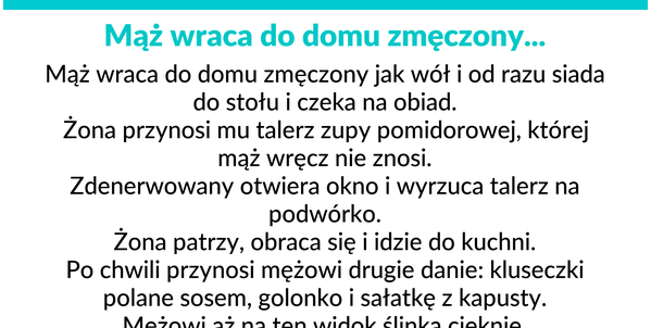 Mąż wraca do domu zmęczony