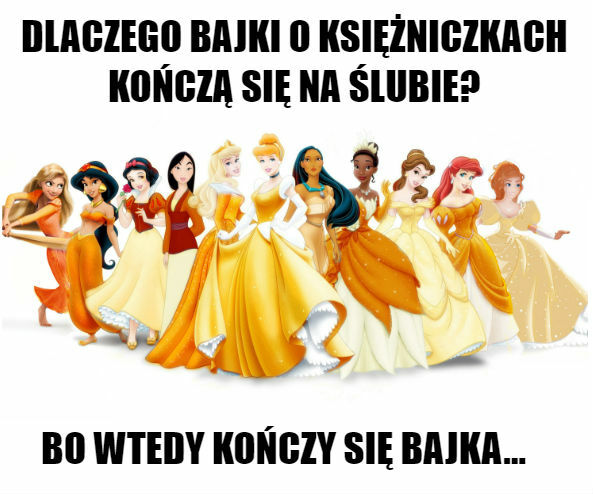 Dlaczego bajki o księżniczkach kończą się na ślubie? 