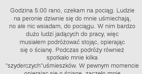 Szydercze uśmiechy w drodze do pracy