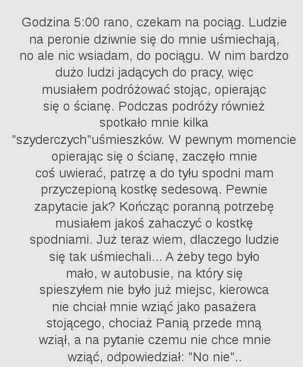 Szydercze uśmiechy w drodze do pracy