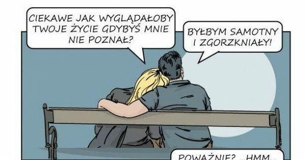 Jego życie, gdyby mnie nie poznał