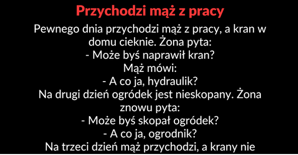 Przychodzi mąż z pracy