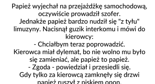 Papież na nietypowej przejażdżce 
