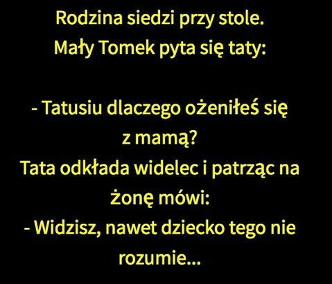Dlaczego tata ożenił się z mamą 