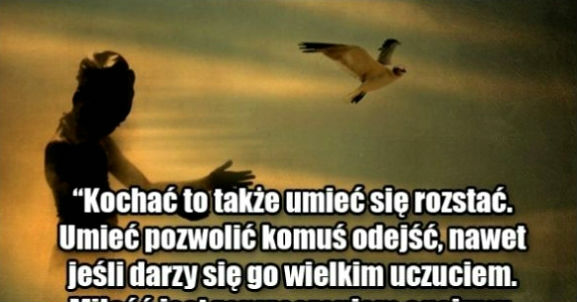 Kochać to także umieć się rozstać