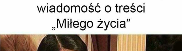 Miłego życia