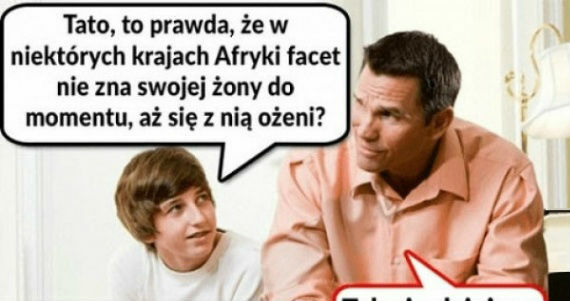Nie poznasz swojej kobiety aż się z nią nie ożenisz