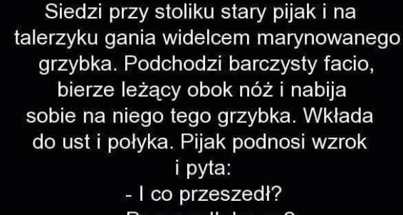 Pijak i grzybki
