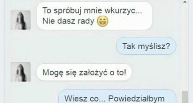 Jak szybko wkurzyć dziewczynę 