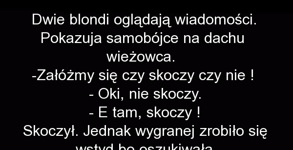 Kiedy dwie blondynki się założą...