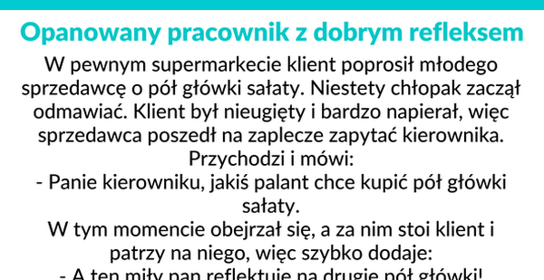 Pracownik z dobrym refleksem