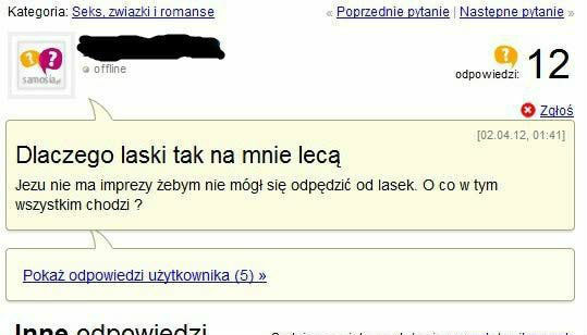 Dlaczego laski tak na mnie lecą?
