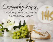 Życzenia urodzinowe dla księdza. Życzenia urodzinowe dla proboszcza.  Życzenia urodzinowe dla kapłana