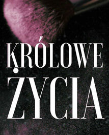 Królowe Życia